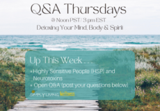 Simply Living Wellness Q&A Thursdays: 8-15-2024: Highly Sensitive People (HSP) and Neurotoxins