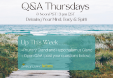 Simply Living Wellness Q&A Thursdays: 8-8-2024: Pituitary Gland and Hypothalamus Gland